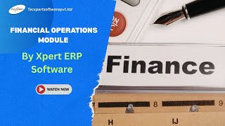 Xpert ERP Financial Module Demo | Dairy ERP Software