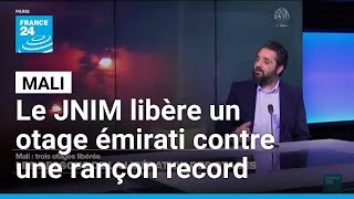 Mali Le Jnim Libère Un Otage Émirati Contre Une Rançon De 50 Millions De Dollars France 24