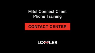 Mitel Connect Client Phone Training: Contact Center