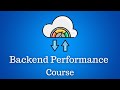 New course alert - Unlocking Backend Performance