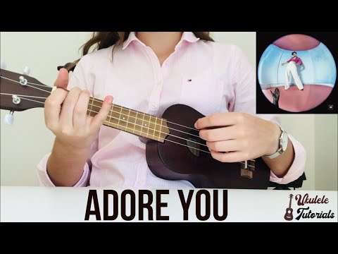 Harry Styles - Adore You (EASY Ukulele Tutorial)