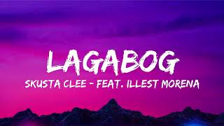 Lagabog with Lyrics Video -  Skusta Clee ft. Illest Morena