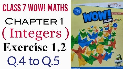 Exercise 1.2 Q.4 to Q.5 Class 7 Wow Maths
