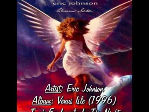 Eric Johnson | 05-Lonely In The Night (with lyrics) from the album "Venus Isle" (1996)