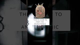 THIS IS HOW TO TRAP THE ANIMATRONIC #shorts #gaming