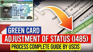 Green Card: Adjustment of Status Process Complete Guide by USCIS | US Immigration