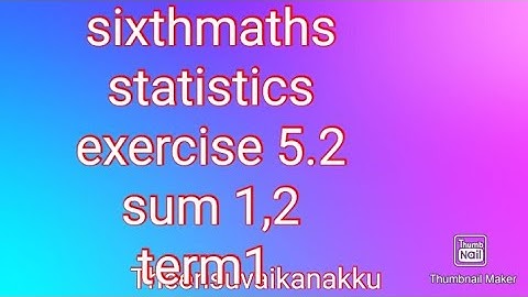 sixthmaths |term1| exercise 5.2 #statistics #theensuvaikanakku