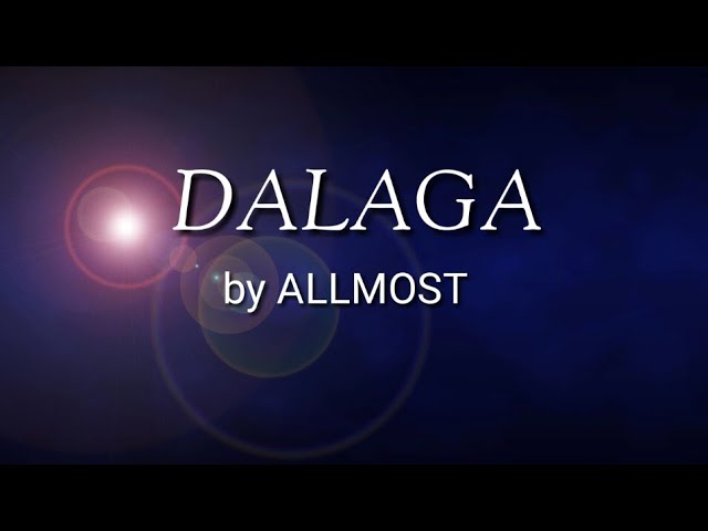 Dalaga - Allmost (Lyrics)