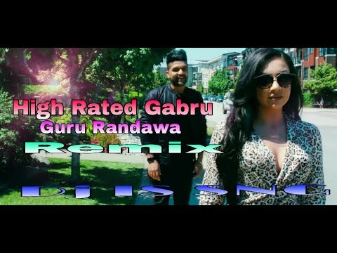 high-rated-gabru-(-remix-)-||-guru-randhawa-||-dj-is-sng-||-new-bollywood-remix-song-||