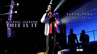 Michael Jackson - Earth Song This Is It Vocal Edit