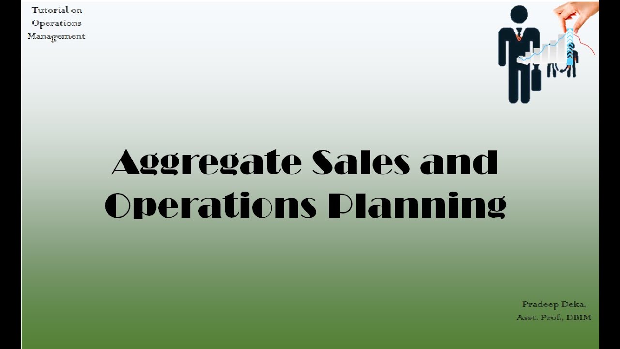 Aggregate Sales And Operations Planning Youtube Aggregate Sales And Operations Planning Youtube
