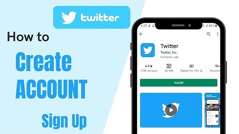 How To Create Twitter Account? Sign Up For Twitter 2021