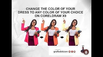 Change The Colour of Your Dress On CorelDraw x9