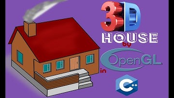 A 3d House by opengl in C++ | Computer Graphics