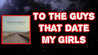 Thomas Rhett - To The Guys That Date My Girls (Lyrics)