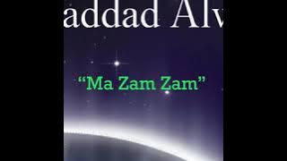 Haddad Alwi - Ma Zam Zam