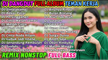 DJ REMIX DANGDUT 2 JAM NONSTOP 2025 PALING ENAK 🔥 BASS-NYA EMPUK BANGET COCOK BUAT TEMAN KERJA!