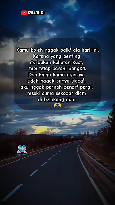 Story wa , Quotes galau , motivasi , #katamotivasi #senjabiruku #SuaraDalamSunyi #sadstory