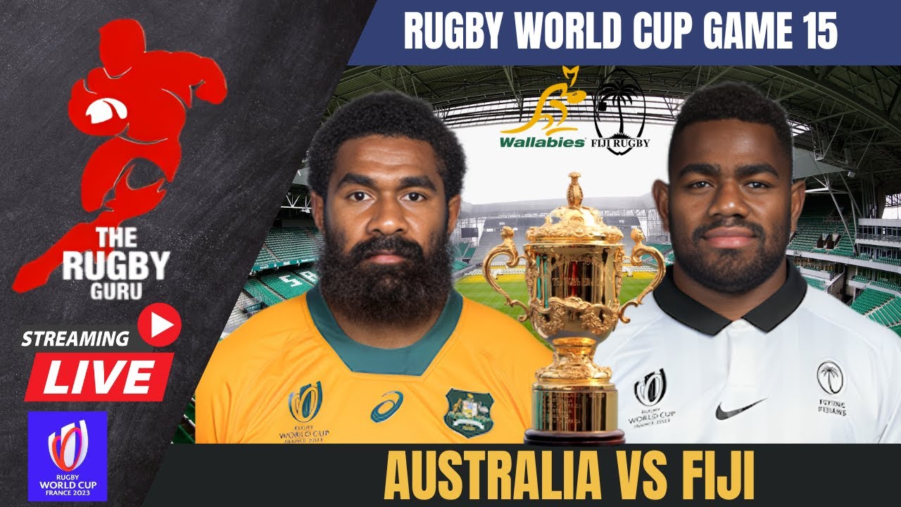 AUSTRALIA VS FIJI LIVE RUGBY WORLD CUP 2023 COMMENTARY