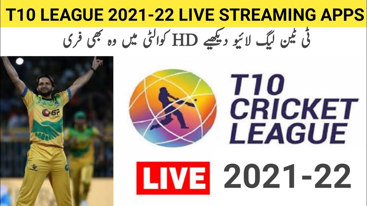 T10 League 2021 Live Streaming Mobile Apps How to Watch Live Free Hd T10 League 2021-22