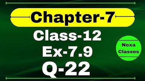 Class 12 Ex 7.9 Q22 Math | Chapter7 Class12 Math | Integration | Ex 7.9 Q22 Class 12 Math