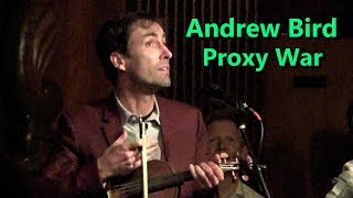 Andrew Bird 🎻 Proxy War 🎻  Live @ the Green Mill Chicago 4/2/19