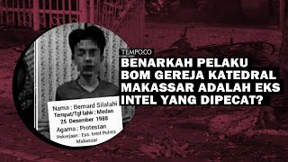 Benarkah Pelaku Bom Gereja Katedral Makassar Eks Intel yang Dipecat?