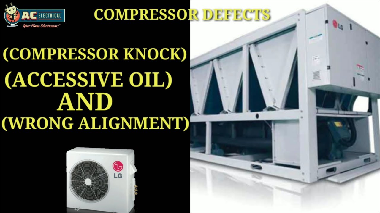 COMPRESSOR KNOCK OR ACCESSIVE OIL IN THE SYSTEM?? YouTube