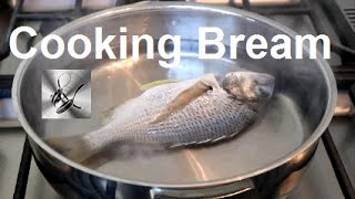 How to Cook Bream | The Hook and The Cook