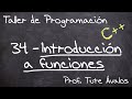 34 - Introducción a funciones, Subprocesos - Taller de Programación (C++)