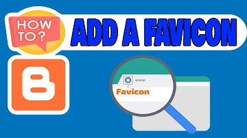 How to Add a Favicon on Your Blog?