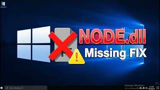 How to fix NODE dll is missing or not found on Windows 11