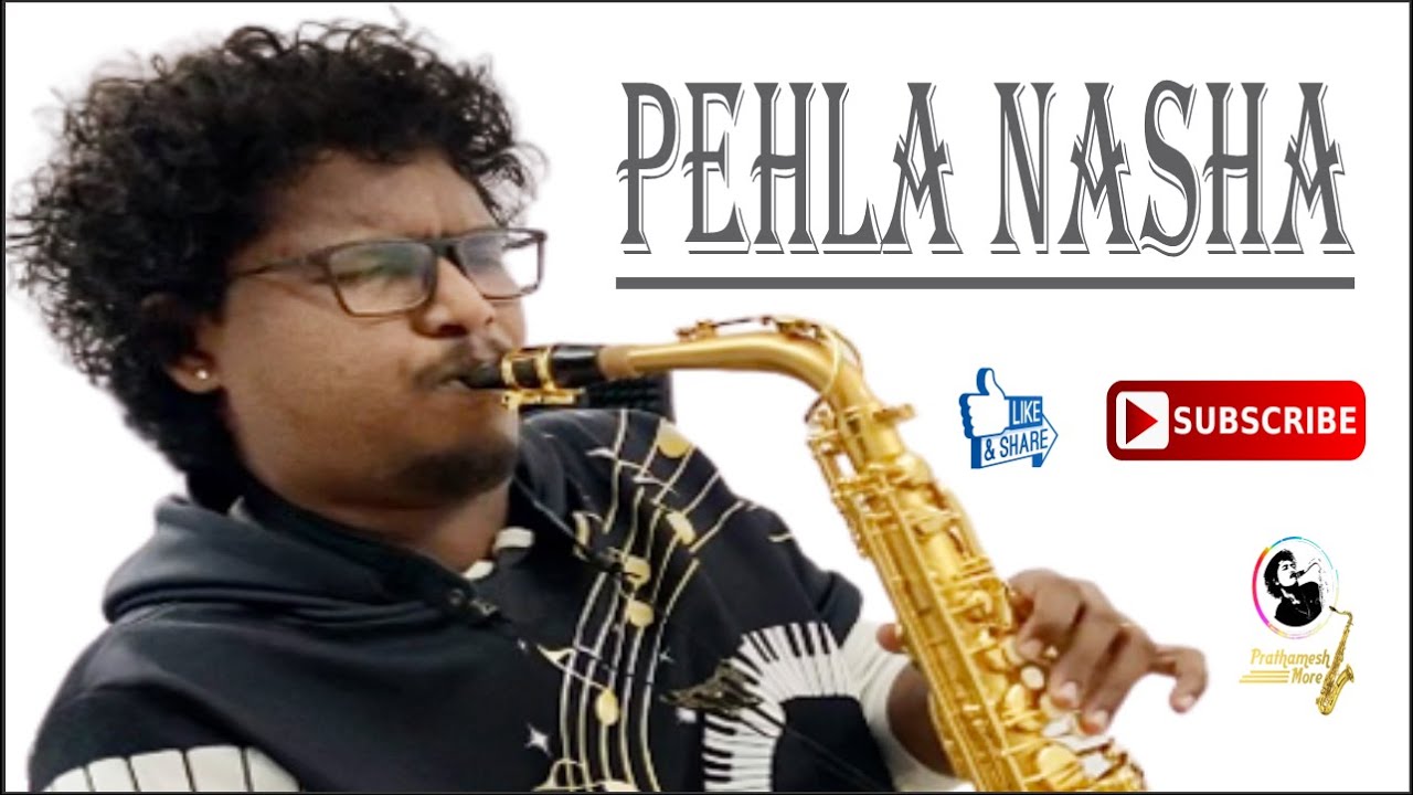 Pehla Nasha Saxophone Instrumental   PRATHAMESHMORE  SaxophoneCoversong