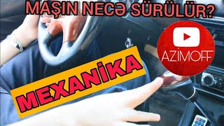 MAŞIN NECƏ SÜRÜLÜR ? MEXANİKA  ( BÜTÜN DETALLAR VƏ XIRDALIQLAR )