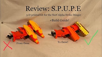 (Review and Build Guide) S.P.U.P.E. 3-D printed Kit for the Nerf Stinger, by Nothin Blasters