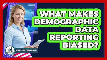 What Makes Demographic Data Reporting Biased?