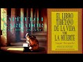 CAPÍTULO 1 - AUDIOLIBRO - EL LIBRO TIBETANO DE LA VIDA Y LA MUERTE