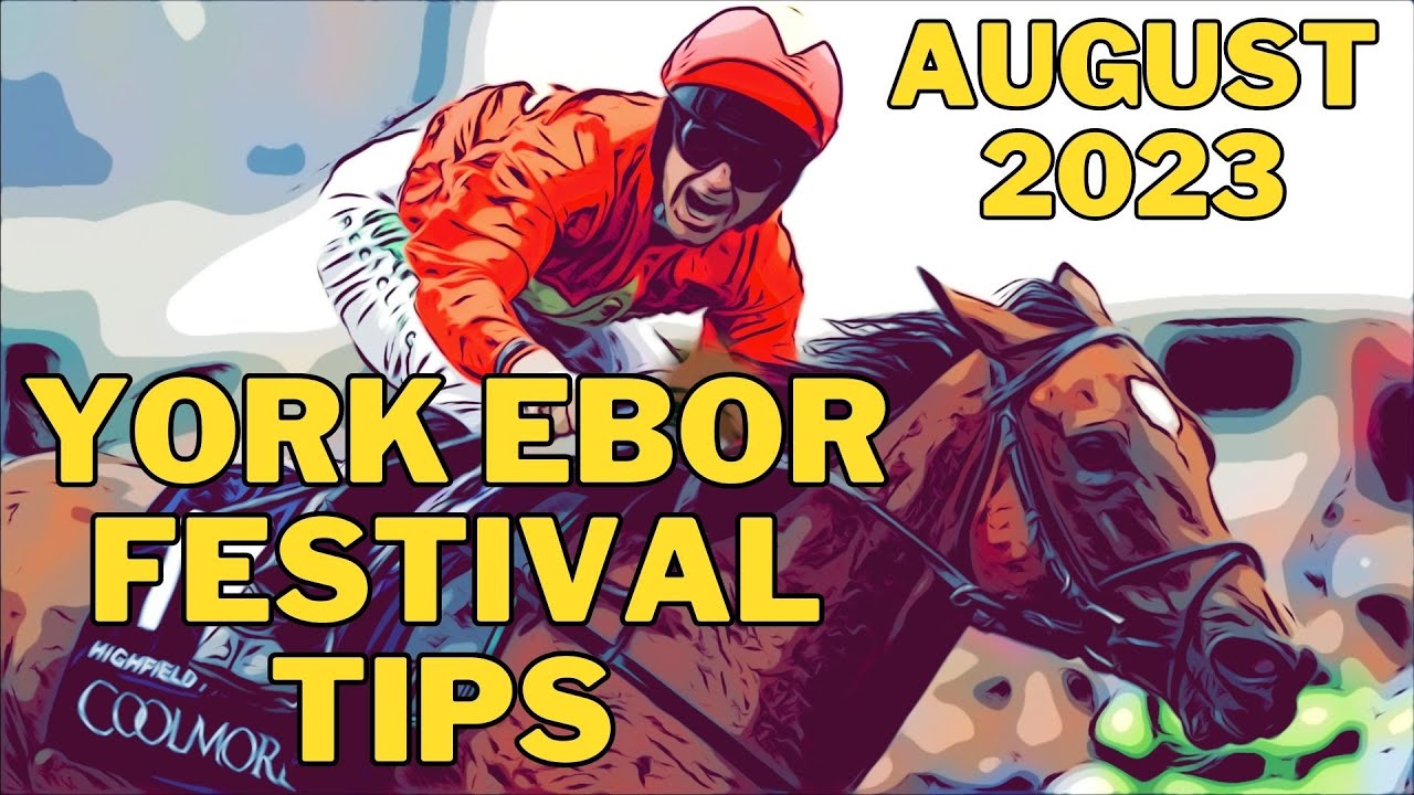 YORK Ebor Festival TIPS 2023 Free TIPS For EVERY DAY INC 40 1 york-ebor-festival-tips-2023-free-tips-for-every-day-inc-40-1