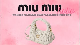 Review/Unboxing Túi miumiu wander matelasse nappa leather hobo bag - best seller - cực hot ❤️‍🔥