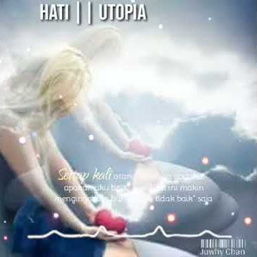 Story Wa Serpihan Hati || Utopia