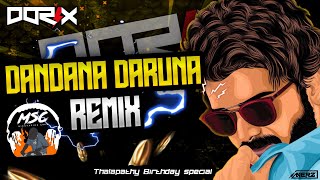 DJ Dorix - Daandana Darana Remix | Thalapathy Birthday Special
