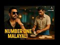NUMBER ONE MALAYALI RAP SONG. (നമ്പർ വൺ മലയാളി)