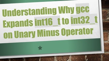 Understanding Why gcc Expands int16_t to int32_t on Unary Minus Operator