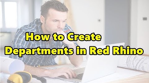 How to Create Departments in Red Rhino