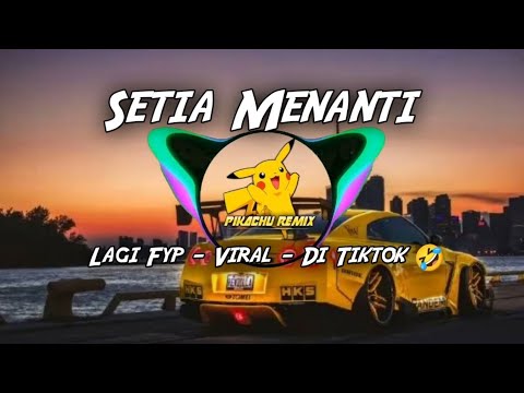 Dj setia menanti