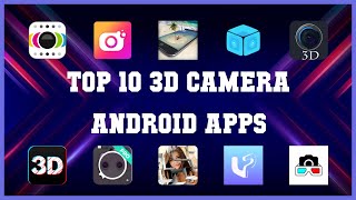 Top 10 3D Camera Android App | Review screenshot 1