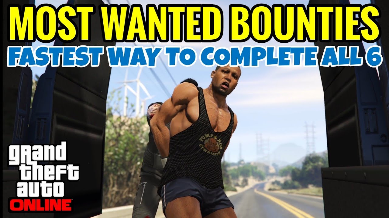 GTA Online - ALL 6 MOST WANTED BOUNTIES - FASTEST WAY