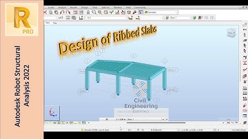 The Slab Series | Part 5 - Design of Ribbed Slabs | Autodesk Robot