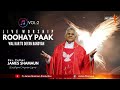 Roohay paak wal  live worship by fr james shamaun production  pentecost song