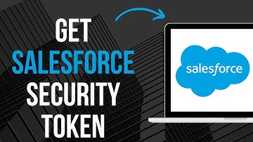 How To Get Salesforce Security Token (Quick)